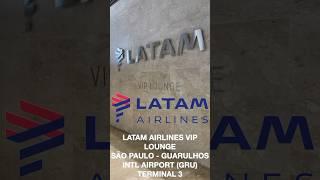 LATAM Airlines VIP Lounge - São Paulo - Guarulhos International Airport (GRU)