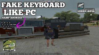 [SHARE] Fake Keyboard Like PC || GTA SA SAMP ANDROID