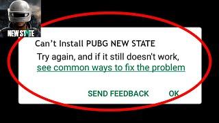 How to Fix Can't Install "PUBG NEW STATE" error on Google Play Store in Android & iOS