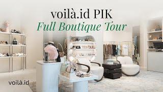 FULL BOUTIQUE TOUR | Butik VOILÀ.ID Pantai Indah Kapuk