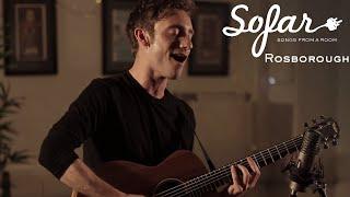 Rosborough - Another Lesson | Sofar London