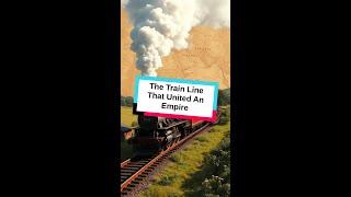 The Train Line That United An Empire