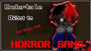 Undertale React to HORROR SANS|༒彡M̸i̸s̸o̸o̸n̸_K̸u̸n̸彡༒|