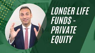 Longer Life Funds - Private Equity