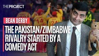 Bean Derby - The Pakistan/Zimbabwe Rivalry Started By A Mr Bean Comedy Act