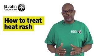 How to Treat Heat Rash - First Aid Training - St John Ambulance