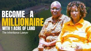 How To Become A Millionaire with 1 Acre of Land