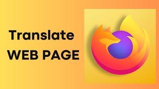 How To Translate WEB PAGE in Firefox