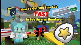 [TUTORIAL]  How To Get Star Cub Fast In Bee Swarm Simulator