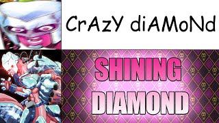 Saying Jojo's localized names epicly: Diamond is Unbreakable