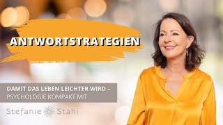 Antwortstrategien – Psychologie Kompakt mit Stefanie Stahl