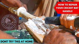 CRICKET BAT HANDLE REPAIR ( HOW TO REPAIR A BAT HANDLE )