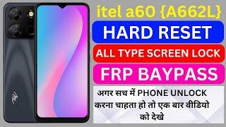 itel a60 (A662L) Hard Reset,All Screen lock remove||Itel a60 frp BAYPASS new latest trick update