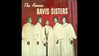 The Famous Davis Sisters - More Than All