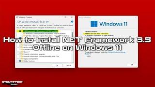 How to Install NET Framework 3.5 Offline on Windows 11 | Quick and Easy Setup Guide ️