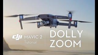 Wie nutzt man Dolly Zoom? (Mavic 2 Tutorial)