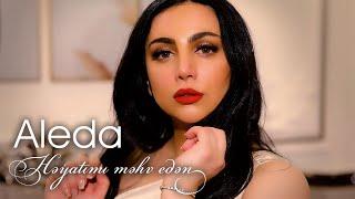 Aleda - Heyatimi Mehv Eden 2023 (Official Music Video)