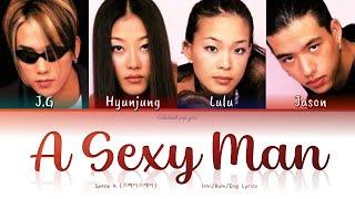 Space A (스페이스에이) A Sexy Man (섹시한 남자) - Han/Rom/Eng Lyrics (가사) [1999]