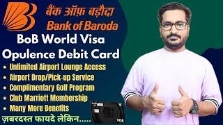 BoB World Visa Opulence Debit Card | Super Premium Debit Card With Unlimited Airport Lounge Access