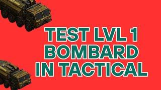 war commander test lvl 1 bombard in tactical  base see how works