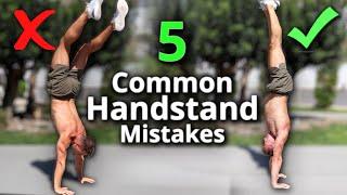 5 Biggest Handstand Mistakes & How To Avoid These