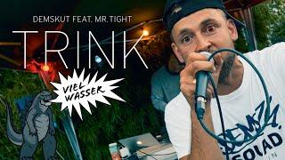 Trink | Demskut feat. Mr. Tight | Kapitel 02 | Prod. by Isy Beatz & C55 [Performance Video]