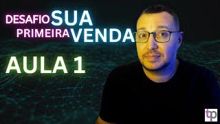 Aula 1 - Desafio Sua Primeira Venda Online #2