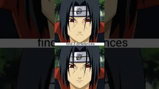 spot 3 differences #itachi #uchiha #anime #shorts
