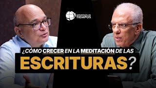 ¿Cómo CRECER ESPIRITUALMENTE meditando en la PALABRA de DIOS? | Entendiendo Los Tiempos | T6-30