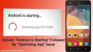 Fix "Android Is Starting" Followed By "Optimizing App" Issue