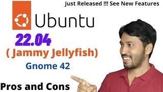 Ubuntu 22.04 | Jammy Jellyfish Review | Pros and Cons | Ubuntu Gnome 42 | Ubuntu 22.04 LTS (hindi )