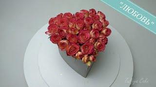 ТОРТ на День святого Валентина/торт СЕРДЦЕ/торт с розами/CAKE for Valentine's Day/cake HEART