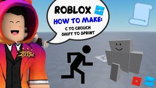 ROBLOX STUDIO | How to make C to Crouch & Shift to Sprint [Easy!]