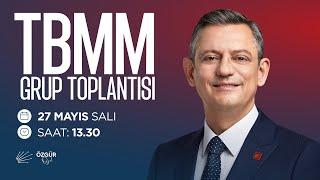 TBMM CHP GRUP TOPLANTISI 27/05/2025
