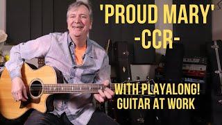 How to play 'Proud Mary' by CCR