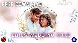 edius title project free download 2023 | Floral Wedding |