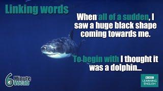 6 Minute Vocabulary: How to use linking words