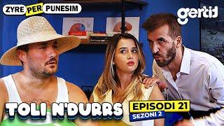 Toli n'Durrs - Zyre per Punesim | Episodi 21 | Humor pa Viza