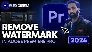 How to Remove Watermark from Video in Adobe Premiere Pro 2024 | Remove Text in Premiere