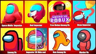 Among Us,Impostor 3D Hide and Seek,Run Among Us,Murder Us,Red Impostor,Draw Imposter,Free Robux Amon