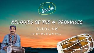 Melodies of the 4 Provinces on Dholak by Nawaz Muhammad Khan | Baluchistan, KPK, Punjab, Sindh, Thar