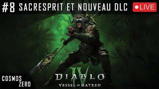 DIABLO IV - #08 - Le nouveau DLC Vessel of Hatred avec mon personnage sacresprit [FR]