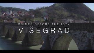 Crimes before the ICTY: Višegrad