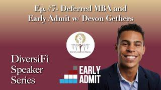 DSS #7: Deferred MBA and Early Admit w/ Devon Gethers