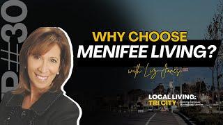 Why Choose Menifee Living with Liz Jones