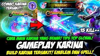 TUTORIAL KARINA TERBARU CARA MAIN KARINA + COMBO BUILD KARINA TERSAKIT GAMEPLAY KARINA TOP GLOBAL