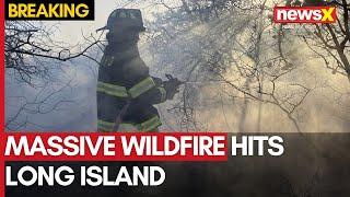 Long Island Brush Fires: State of Emergency Declared After Brush Fires Erupt in New York | NewsX