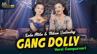 Niken Salindry & Lala Atila - Gang Dolly - Kembar Campursari ( Official Music Video )