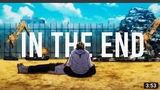 Tokyo Revengers [ AMV ] - In The End