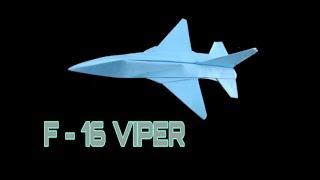 Como Hacer Un Avion De Papel Que Vuela Mucho Facil - Aviones De Papel - F 16 VIPER